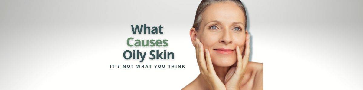 what causes oliy skin