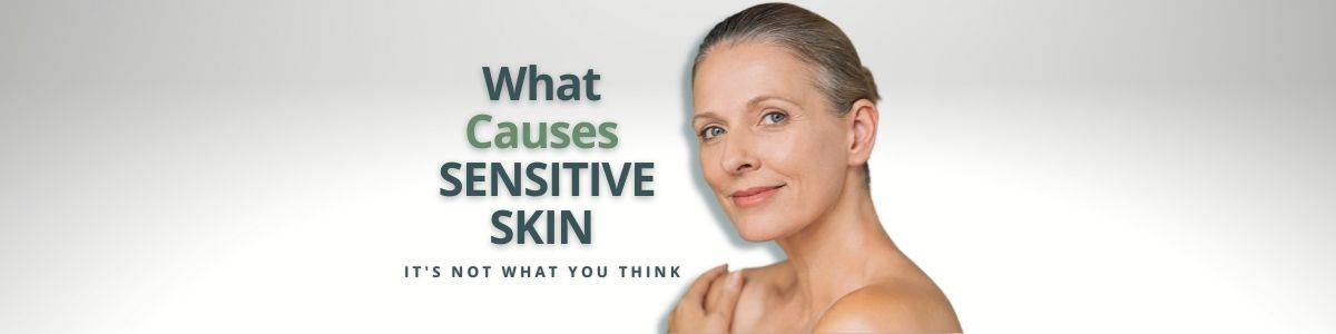 what causes sensitive skin