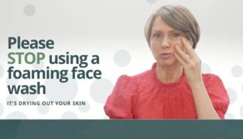 Please STOP using a foaming face wash!