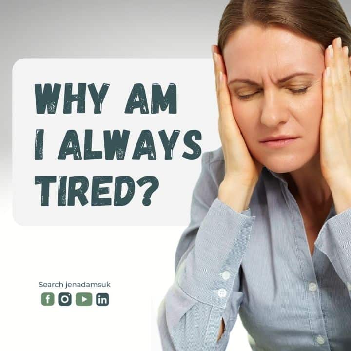 Why am I always tired and have low energy levels?