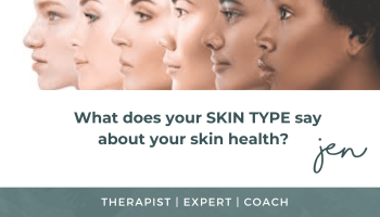 What does your skin type say about your skin health?