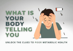 symptoms of poor metabolic health