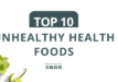 Top 10 unhealthy health foods